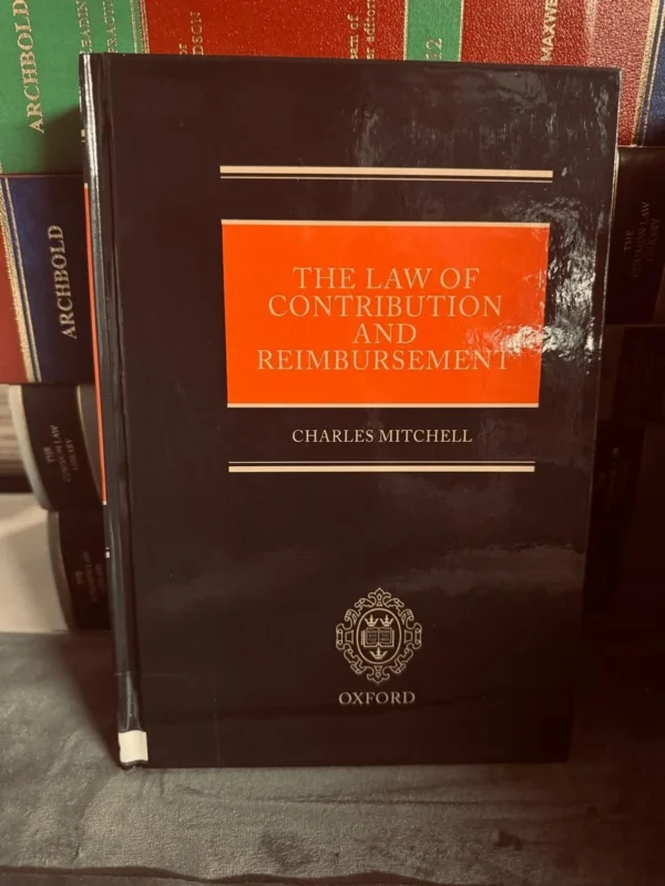 The Law of Contribution And Reimbursement By Charles Mitchell - Law ...