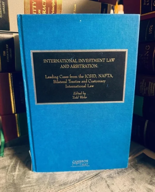 International Investment Law And Arbitration: Leading Cases form the ...