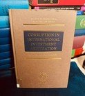 Oxford Corruption In International Investment Arbitration By Aloystus Llamzon