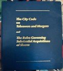 The City Code on Takeovers and Mergers and The Rules Governing Substantial