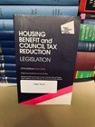 Housing Benefit and Council Tax Reduction Legislation 37th Edition 2024-25